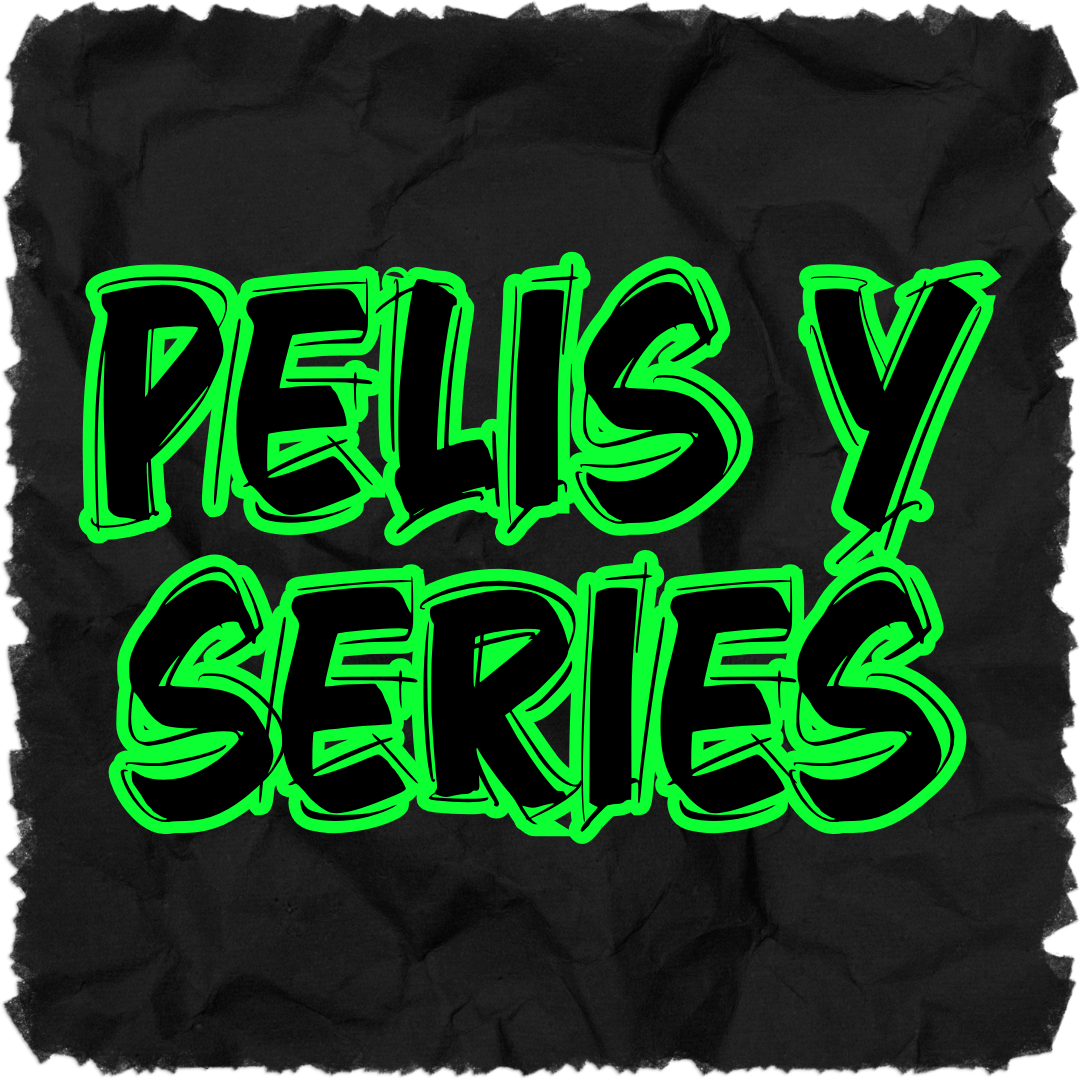 PELICULAS Y SERIES